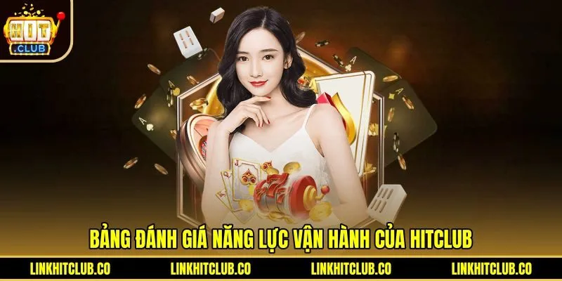 Bảng thông số kỹ thuật và tiêu chí vận hành Hitclub