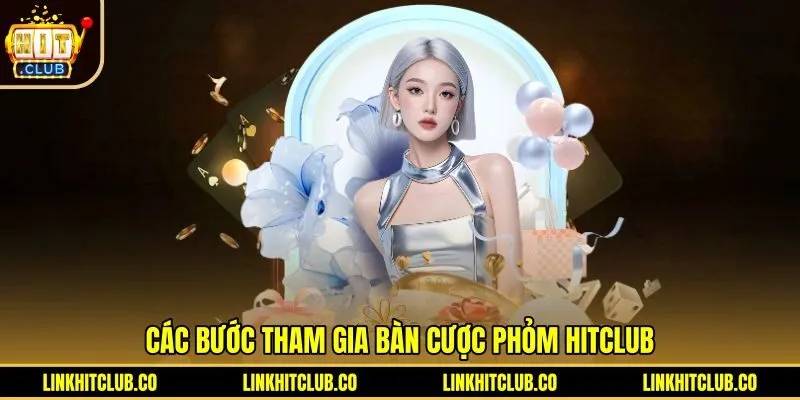 cac-buoc-tham-gia-ban-cuoc-phom-hitclub Quy trình tham gia bàn cược Phỏm Hitclub nhanh chóng
