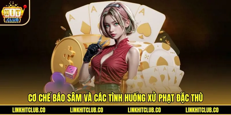 Quy định xin làng cùng mức phạt đền Sâm Lốc Hitclub