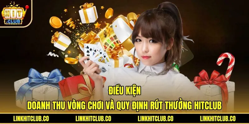 Điều kiện vòng cược rút tiền trong khuyến mãi Hitclub