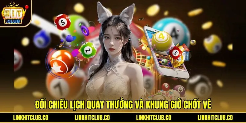 Lịch quay và giờ chốt vé tại Lô Đề 3 Miền Hitclub