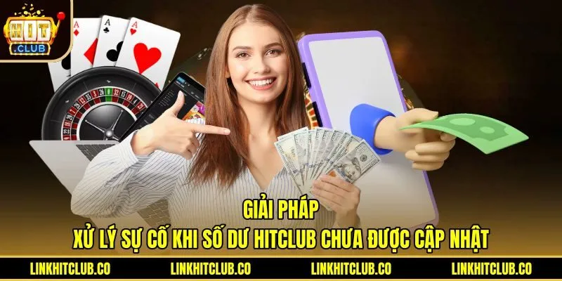 Hướng dẫn tra soát lệnh nạp tiền Hitclub chưa cập nhật
