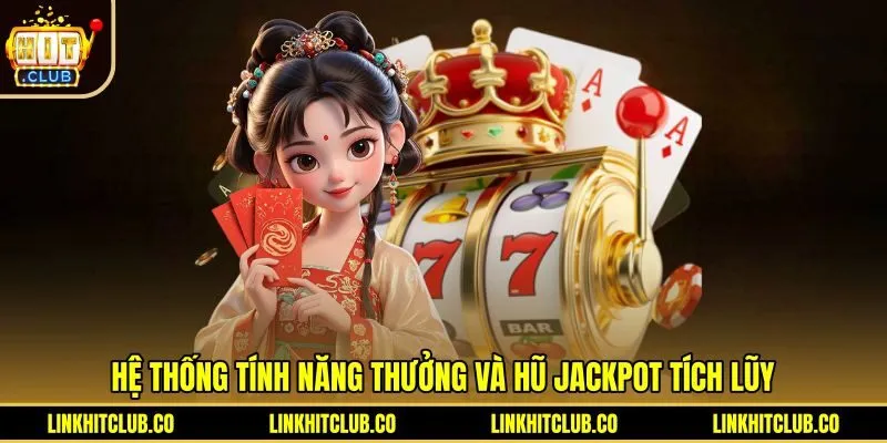 he-thong-tinh-nang-thuong-va-hu-jackpot-tich-luy Cơ chế nổ hũ Jackpot cùng vòng quay Tây Du Ký Hitclub