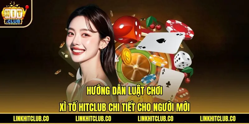 Quy tắc bàn cược Xì Tố Hitclub cùng bộ bài 32 lá