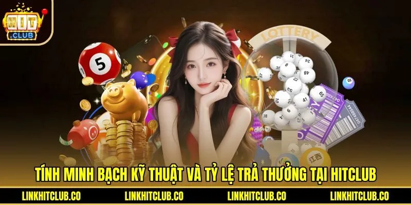 Thuật toán RNG minh bạch tại Lô Đề Siêu Tốc Hitclub