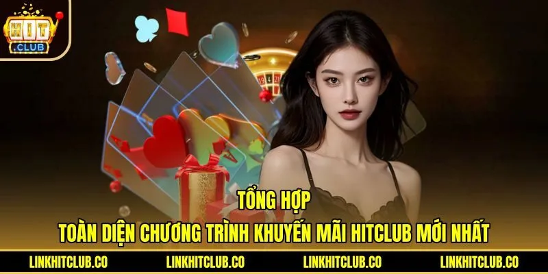 Tổng hợp các gói khuyến mãi Hitclub cùng ưu đãi nạp tiền